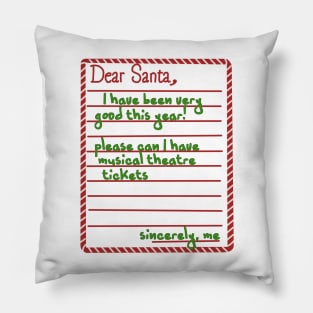 Dear santa (musical theatre tickets) Pillow