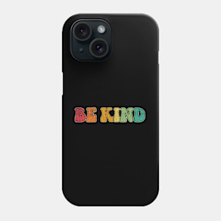 Be kind Phone Case