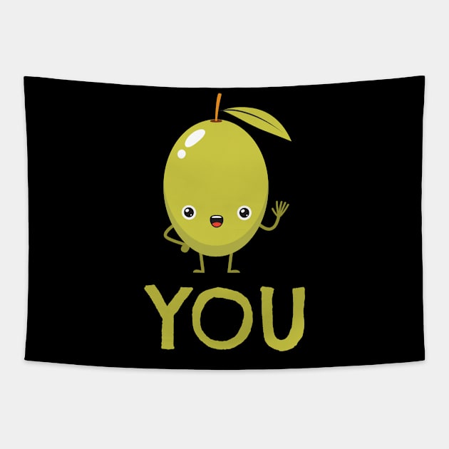 You Olives Love Valentinesday Tapestry by MooonTees