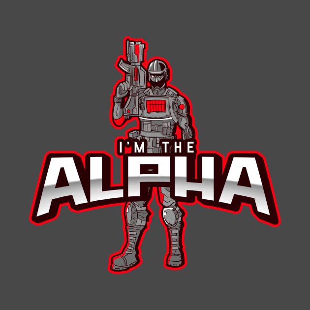 I'm The Alpha (9) by CavemanMedia