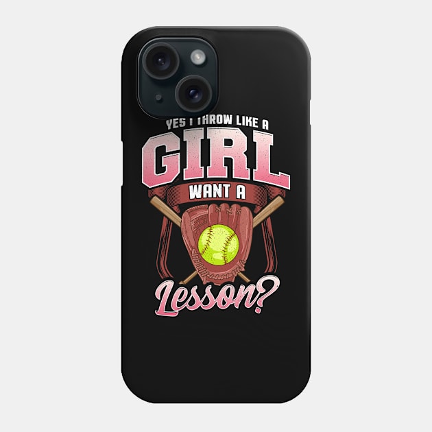 Yes I Throw Like a Girl Want a Lesson? Softball Phone Case by theperfectpresents