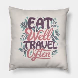 Eat Well Travel Often by Tobe Fonseca Pillow