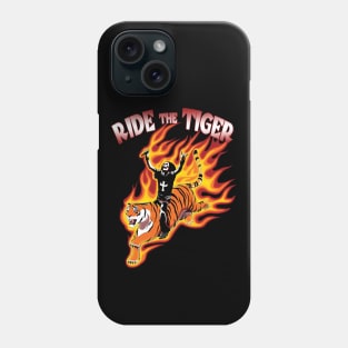 Ride The Tiger Phone Case