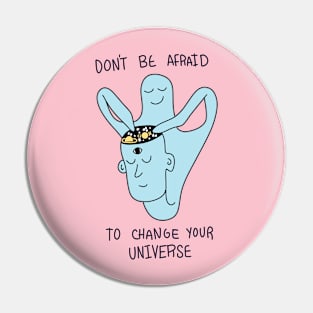 Dont be afraid Pin