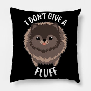 Chocolate Pomeranian Dog I Don't Give a Fluff Pillow