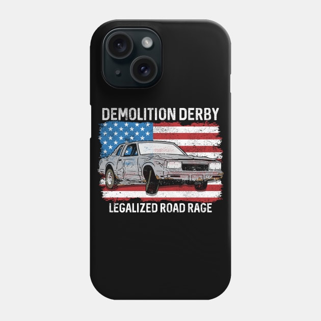 Demolition Derby Legalized Road Rage Phone Case by RadStar