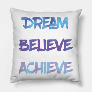 Dream Believe Achieve Cool Blue Pillow