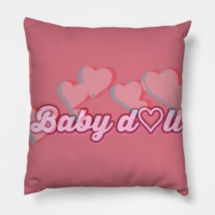 Babydoll with hearts calligraphy Pillow