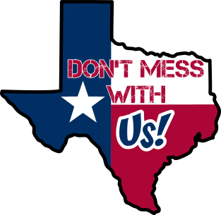 Texas: Don't mess with us Magnet