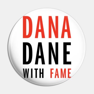 Dana Dane with Fame Pin