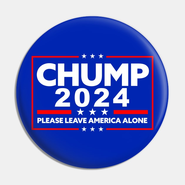 Donald Chump 2024 Pin by FanaticTee