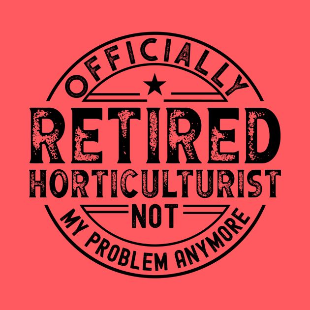 Retired Horticulturist by Stay Weird
