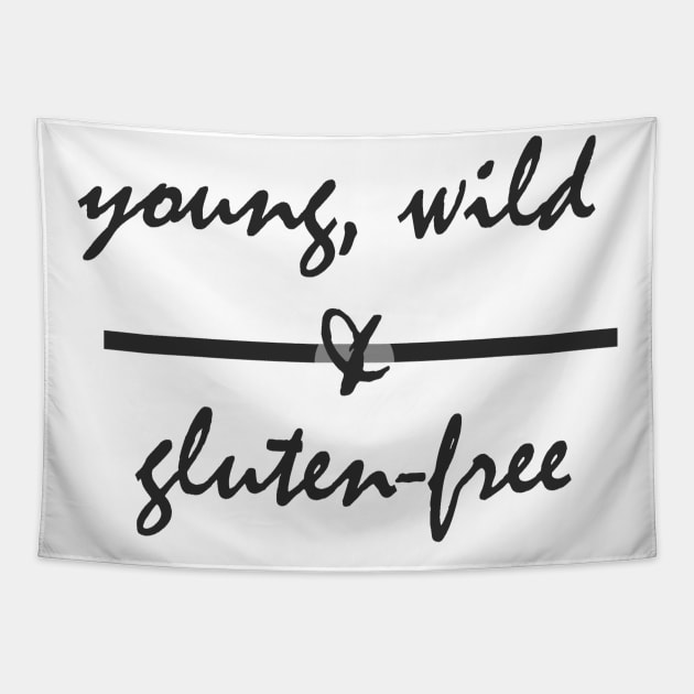 Young, Wild & Gluten-Free Tapestry by foodfreedomco