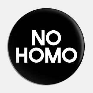 No Homo Mega366 #053 Pin