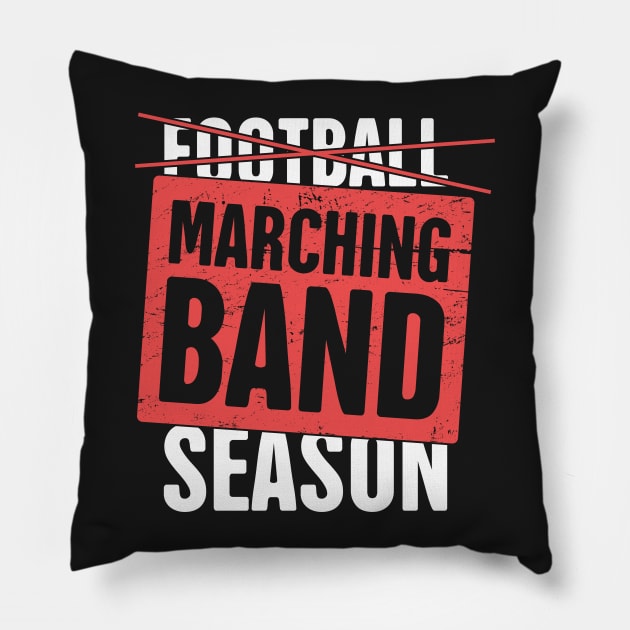 Marching Band Season Pillow by MeatMan