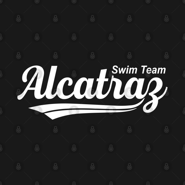 Alcatraz Swim Team by Tshirt Samurai