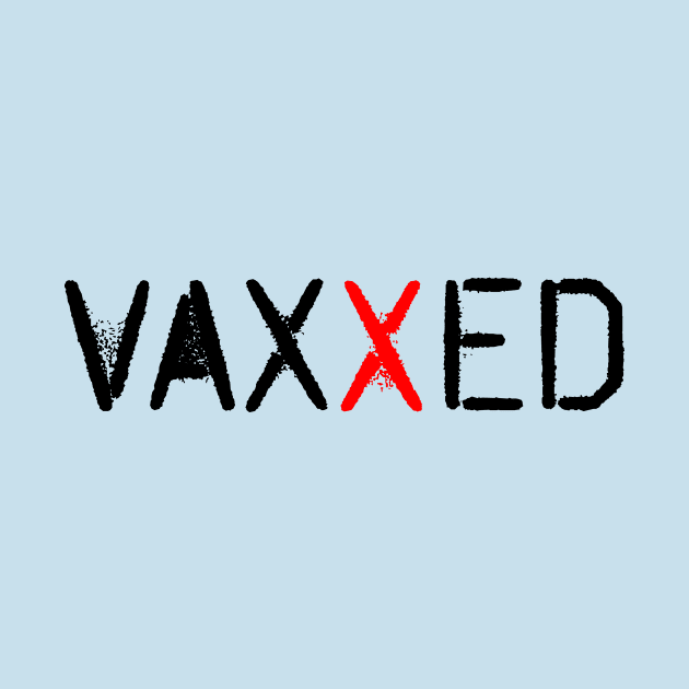 I Got Vaxxed by NeilGlover