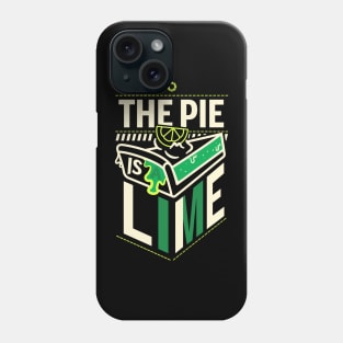 The pie is lime Phone Case