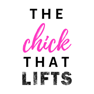 The Chick That Lifts T-Shirt