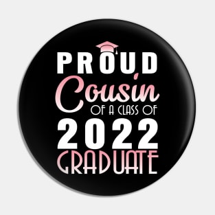 Proud Cousin Of A Class Of 2022 Graduate Senior Happy School Pin