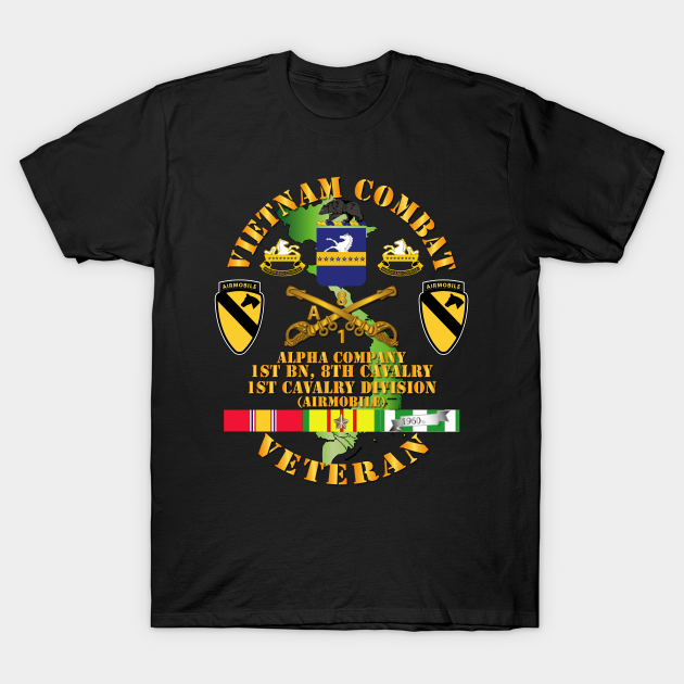 Vietnam Combat Cavalry Veteran w Alpha - 1st Bn 8th Cav COA - 1st Cav Div SSI - First - T-Shirt