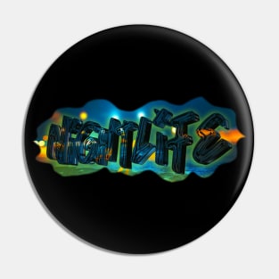 Nightlife Graffiti Pin