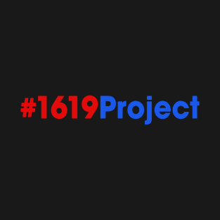 1619 Project T-Shirt