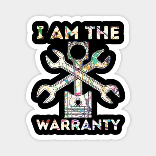 Car Lover I Am The Warranty Mechanic Magnet