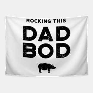 Rocking This Dad Bod Tapestry