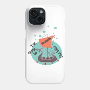 The Drunken Pirates Phone Case