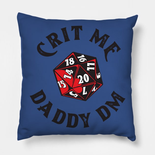 Crit Me Dungeons and Dragons Pillow by HeyListen