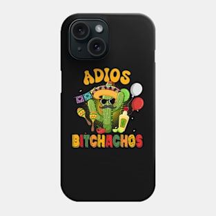 Adios Bitchachos Funny Player Cinco De Mayo Phone Case