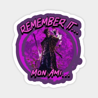 Remember It... Mon Ami... Magnet
