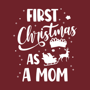 Merry Christmas - First Christmas As A Mom T-Shirt