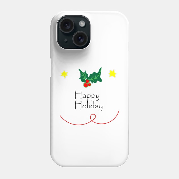 Happy Holiday Phone Case by FlorenceFashionstyle