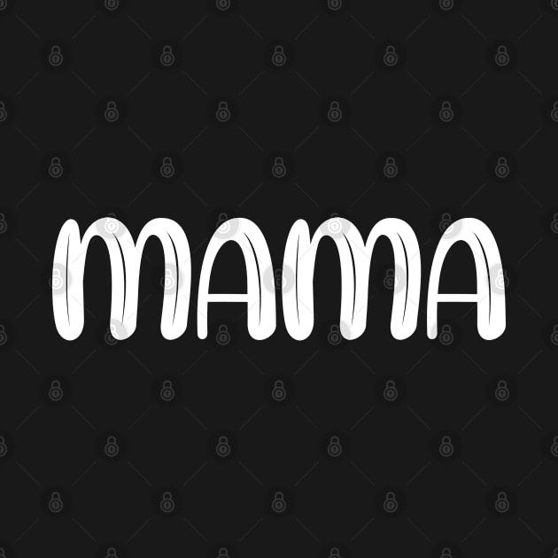 mama by CreativeShirt