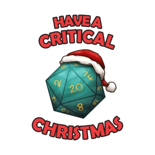 Have a Critical Christmas D20 T-Shirt