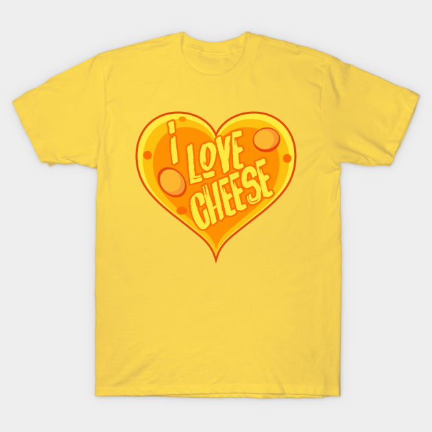 Discover I LOVE CHEESE - Cheese Lover - T-Shirt