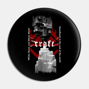 CRAFT - SOUNDTRACK TO THE END OF THE WORLD Pin