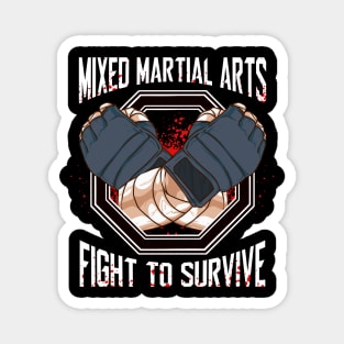 Mixed Martial Arts MMA Fight To Survive Training Magnet