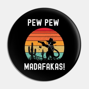 Pew Pew Madafakas Pin