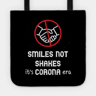 Smiles Not Shakes It's Corona Era Tote