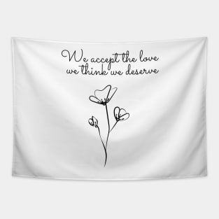 accept the love - perks of being wallflower quote Tapestry