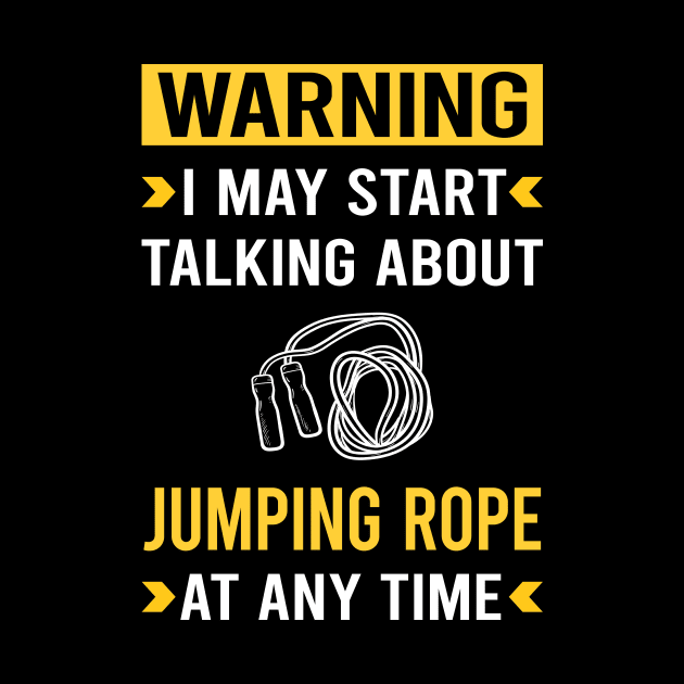 Warning Jump Jumping Rope Rope Skipping by Bourguignon Aror