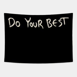 Hand Drawn Do Your Best Tapestry