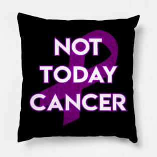 Not Today Cancer Purple Ribbon Pillow