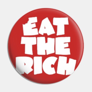 Eat the Rich Pin