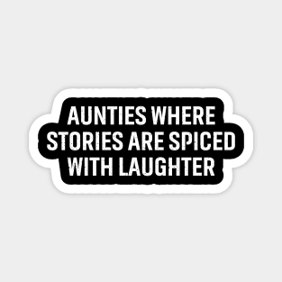 Where stories are spiced with laughter Magnet