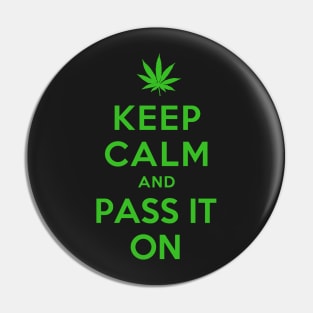 KEEP CALM AND PASS IT ON Pin