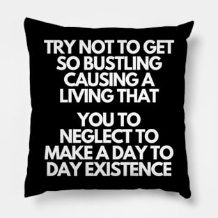 Bustling - Motivational Quote Pillow